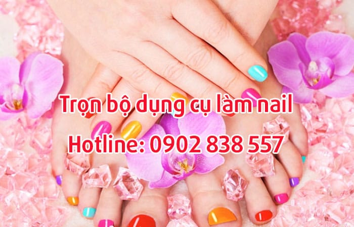 trọn bộ dụng cụ làm nail